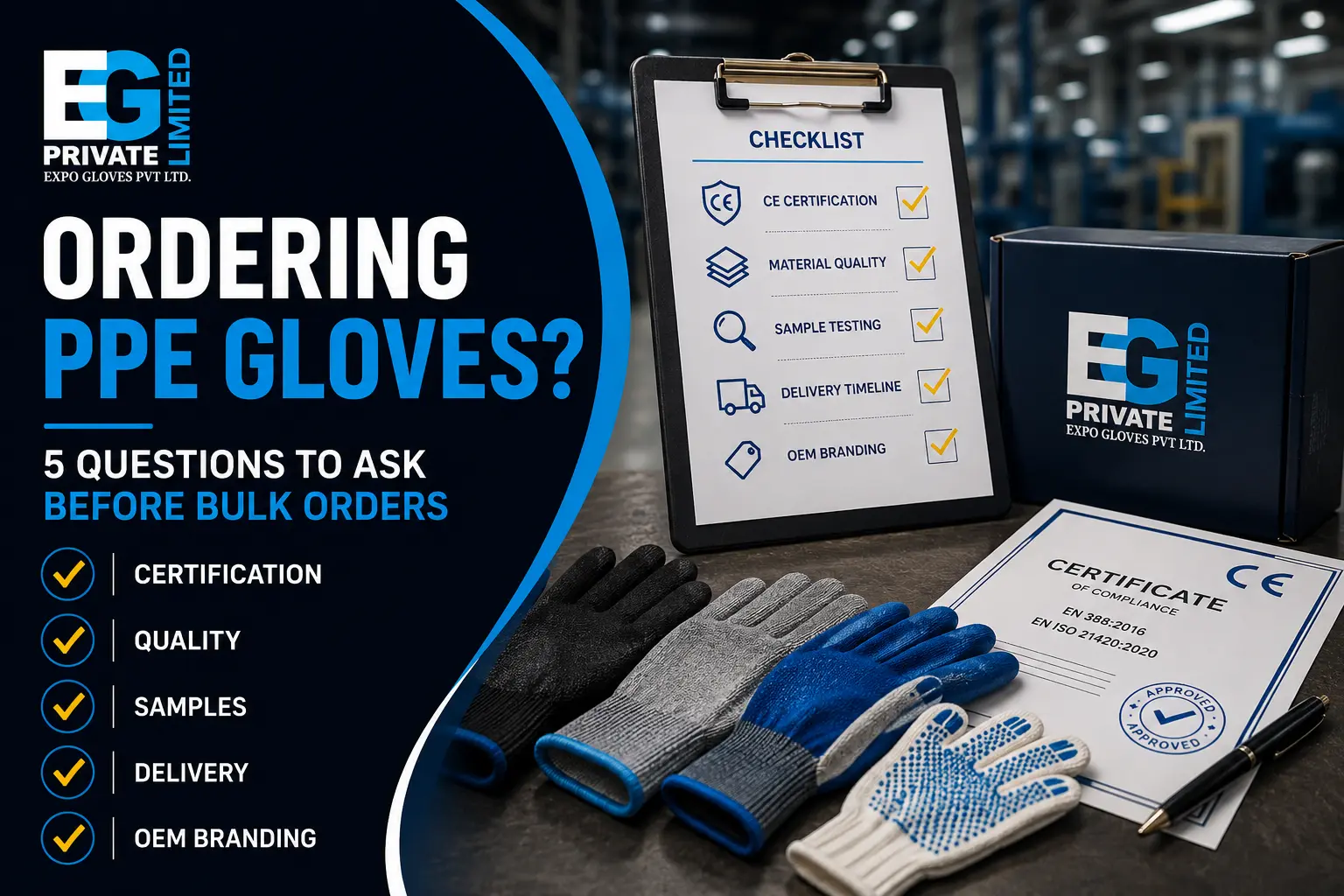 Ordering PPE Gloves: Top Questions to Ask Before Placing Bulk Orders with OEM Gloves Manufacturer