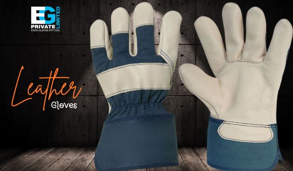Industrial Safety Gloves: How Modern Gloves are More Comfort-Focused for Workers?